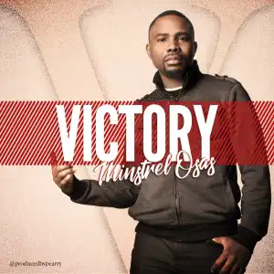 Minstrel Osas - Victory